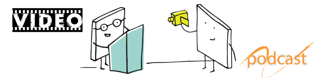Two block-shapped cartoon people, one of whom is videotaping the other at a lecturn. Headings: Video and podcast