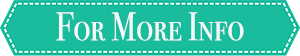 For More Info