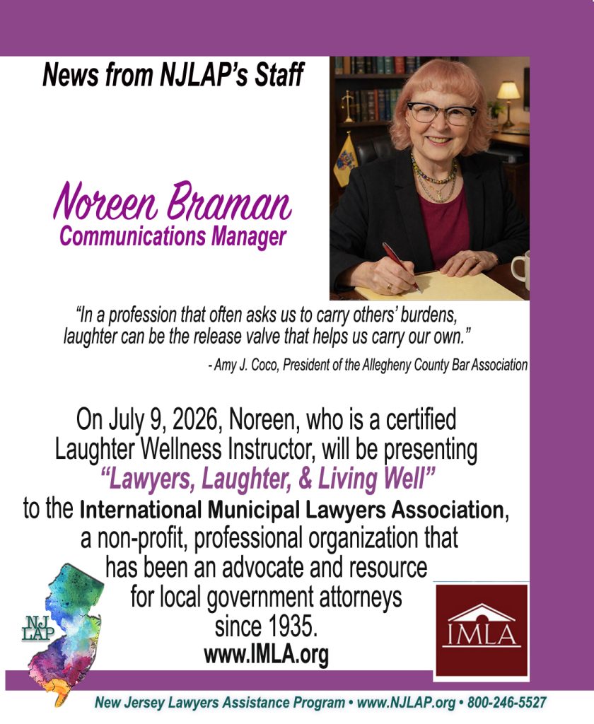 “In a profession that often asks us to carry others’ burdens, laughter can be the release valve that helps us carry our own.” - Amy J. Coco, President of the Allegheny County Bar Association On July 9, 2026, Noreen, who is a certified Laughter Wellness Instructor, will be presenting “Lawyers, Laughter, & Living Well” to the International Municipal Lawyers Association, a non-profit, professional organization that has been an advocate and resource for local government attorneys since 1935. www.IMLA.org
